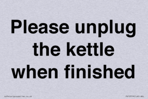 Please unplug the kettle when finished